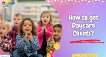 How to get Daycare Clients?