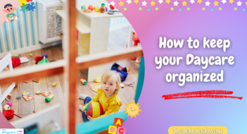 How to keep your Daycare organized