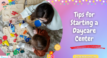 Tips for Starting a Daycare Center