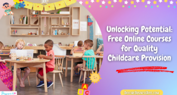 Unlocking Potential: Free Online Courses for Quality Childcare Provision