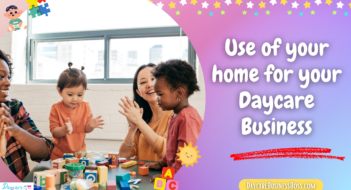 Use of your home for your Daycare Business